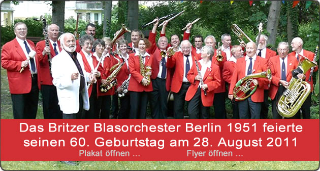 Das Britzer Blasorchester Berlin 1951 feierte seinen 60. Geburtstag am 28. August 2011